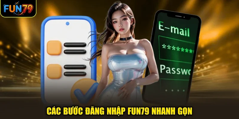 Các bước đăng nhập FUN79 nhanh gọn