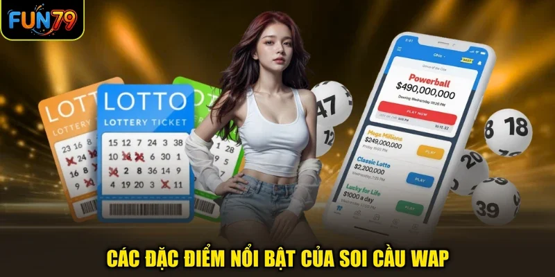 Soi Cầu Wap Fun79 - Truy Cứu Nhanh, Phân Tích Gọn Nhất 2026 2 Các đặc điểm nổi bật của soi cầu wap