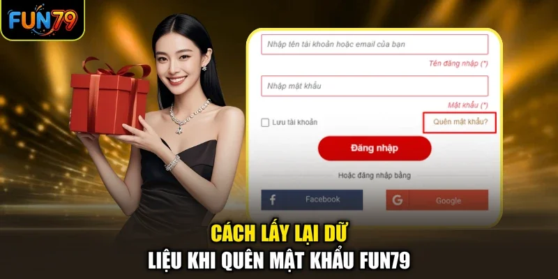 Quên mật khẩu Fun79 2 Cách lấy lại dữ liệu khi quên mật khẩu Fun79