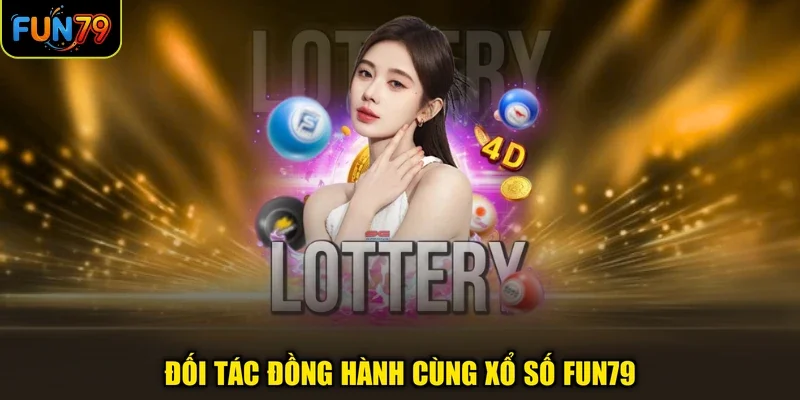 Đối tác đồng hành cùng xổ số FUN79